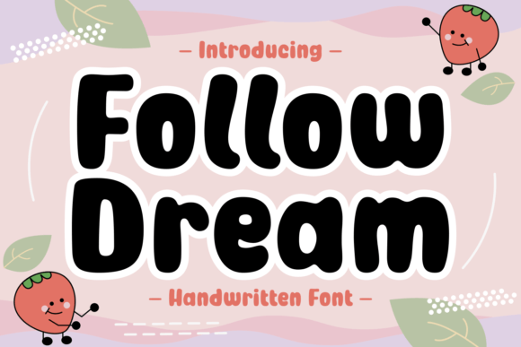 Follow Dream: A Font That Speaks