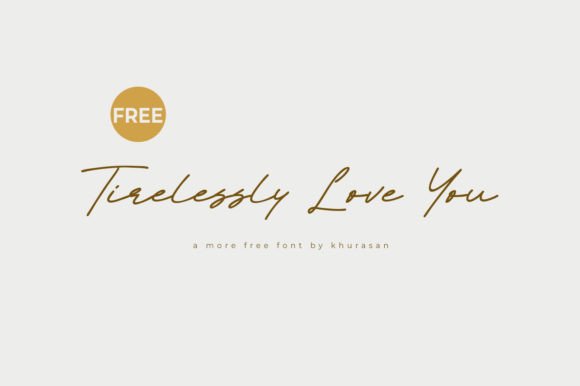 Tirelessy Love You: A Clean, Elegant Script Font for Modern Branding
